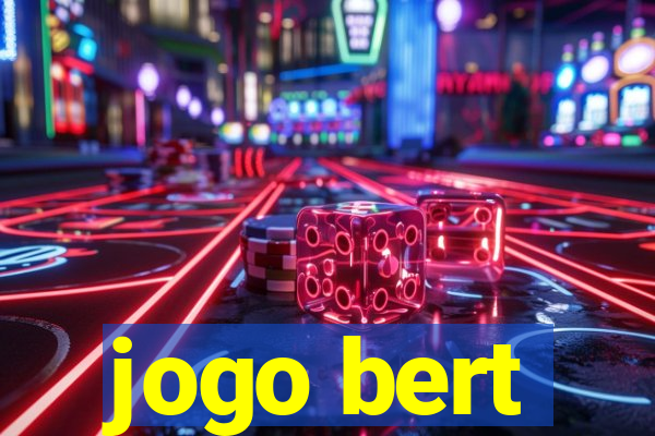 jogo bert